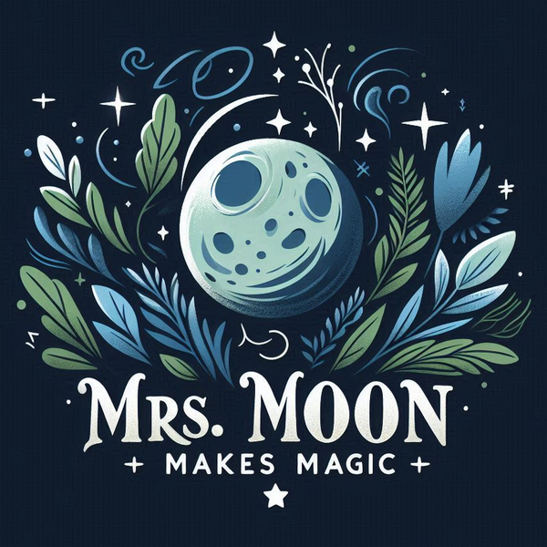 Mrs. Moon Makes Magic!